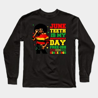 Juneteenth Is My Independence Day Free-ish Since 1865 African Girl Women Long Sleeve T-Shirt